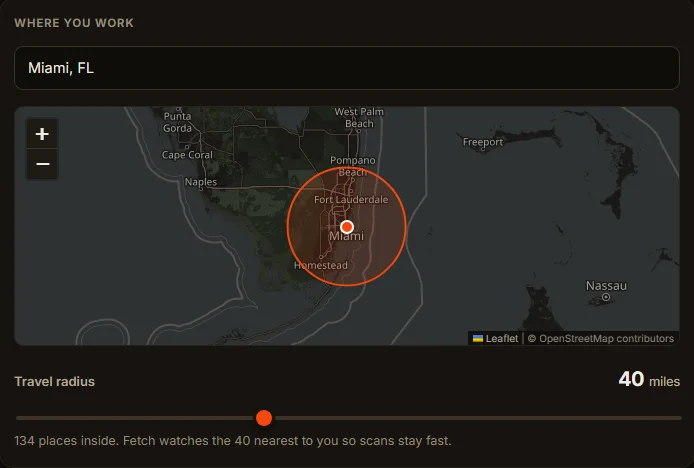 Settings, Where you work: a map of South Florida with a 40-mile circle around Miami, the travel radius slider, and the line 134 places inside, Fetch watches the 40 nearest to you